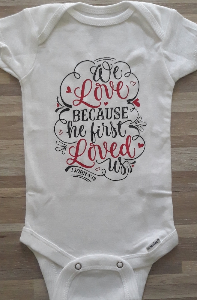 1JOHN 4:19 Bodysuit